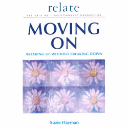 ISBN Moving on: Breaking Up without Breaking Down, Anglais, Livre broché, 208 pages