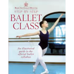 ISBN Royal Academy Of Dancing Step By Step Ballet Class, Anglais, 144 pages