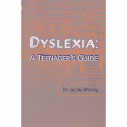 ISBN Dyslexia: A Teenager's Guide, Anglais, Livre broché, 176 pages
