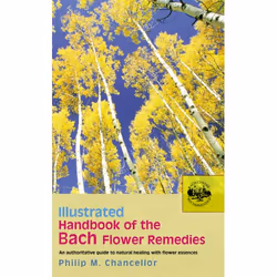 ISBN Illustrated Handbook Of The Bach Flower Remedies, Anglais, Livre broché, 288 pages