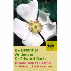 ISBN The Essential Writings of Dr Edward Bach, Anglais, Livre broché, 112 pages