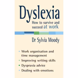 ISBN Dyslexia: How to survive and succeed at work, Anglais, Livre broché, 208 pages
