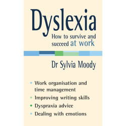 ISBN Dyslexia: How to survive and succeed at work