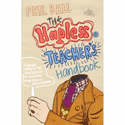 ISBN The Hapless Teacher's Handbook, Anglais, 320 pages