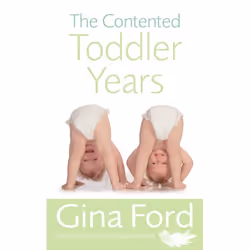 ISBN The Contented Toddler Years, Anglais, Livre broché, 208 pages