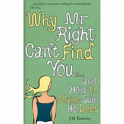 ISBN Why Mr Right Can't Find You...and How to Make Sure He Does, Anglais, Livre broché, 256 pages