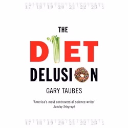 ISBN The Diet Delusion, Anglais, Livre broché, 640 pages