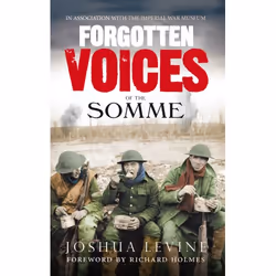ISBN Forgotten Voices of the Somme, Anglais, Livre broché, 304 pages
