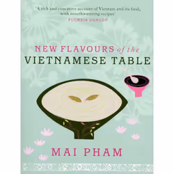 ISBN New Flavours of the Vietnamese Table, Anglais, 288 pages