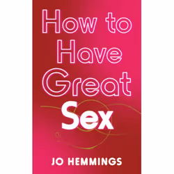 ISBN How to Have Great Sex, Anglais, Livre broché, 256 pages