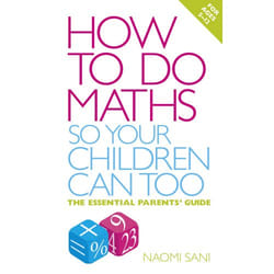 ISBN How to do Maths so Your Children Can Too