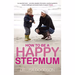 ISBN How to be a Happy Stepmum, Anglais, Livre broché, 256 pages