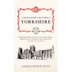 ISBN I Never Knew That About Yorkshire, Anglais, Couverture rigide, 208 pages