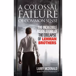 ISBN A Colossal Failure of Common Sense, Anglais, Livre broché, 368 pages