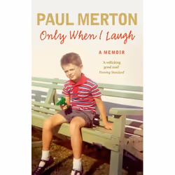 ISBN Only When I Laugh: My Autobiography, Anglais, Livre broché, 368 pages