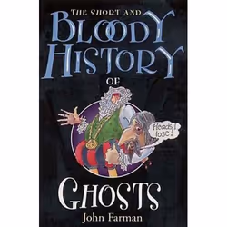 ISBN The Short & Bloody History Of Ghosts, Anglais, Livre broché, 96 pages