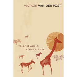 ISBN The Lost World of the Kalahari, Anglais, Livre broché, 256 pages