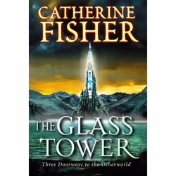 ISBN The Glass Tower: Three Doors To The Otherworld, Anglais, 368 pages