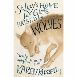 ISBN St Lucy's Home for Girls Raised by Wolves, Anglais, 256 pages