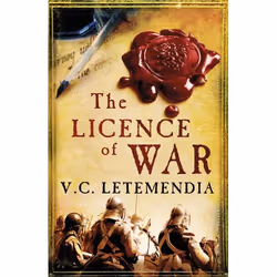 ISBN The Licence of War, Anglais, Livre broché, 608 pages