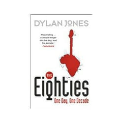 The Eighties: One Day, One Decade