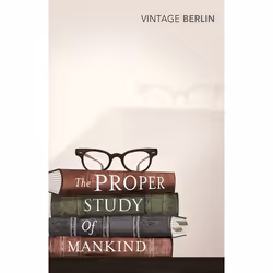 ISBN The Proper Study Of Mankind, Anglais, Livre broché, 720 pages