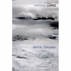 ISBN Arctic Dreams, Anglais, Livre broché, 512 pages