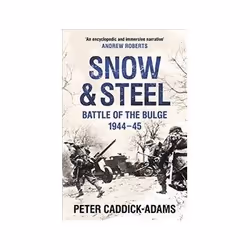 ISBN Snow and Steel: Battle of the Bulge 1944-45, politique, Anglais, Livre broché, 928 pages