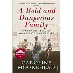 ISBN Bold and Dangerous Family : One Family’s Fight Against Italian Fascism livre histoire Anglais