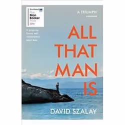 ISBN All That Man is : Shortlisted for the Man Booker Prize 2016, Roman, Anglais, 448 pages
