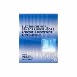 ISBN Electrochemical Sensors, Biosensors and Their Biomedical Applications, Biologie, Anglais, Couverture rigide, 616 pages