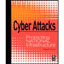 Elsevier Cyber Attacks, 248 pages, Edward Amoroso, BUTTERWORTH HEINEMANN, 11/2010