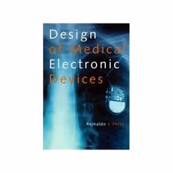 ISBN Design of Medical Electronic Devices, Education, Anglais, Couverture rigide, 279 pages