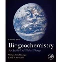 ISBN Biogeochemistry : An Analysis of Global Change, Science &amp; nature, Anglais, 762 pages