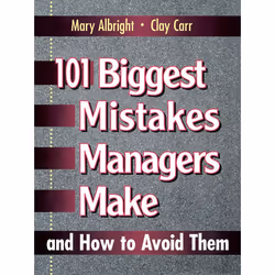 ISBN 101 Biggest Mistakes Managers Make and How to Avoid Them, Livre broché, 336 pages