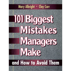 ISBN 101 Biggest Mistakes Managers Make and How to Avoid Them livre