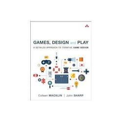 ISBN Games Design and Play: A Detailed Approach to Iterative Game Design livre Art & design Anglais