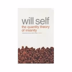 ISBN Quantity Theory of Insanity, Roman, Anglais, 224 pages