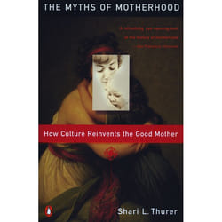 ISBN Myths of Motherhood livre