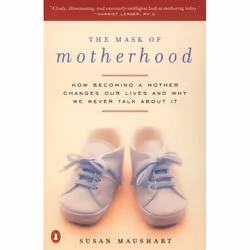 ISBN The Mask of Motherhood, Livre broché, 288 pages