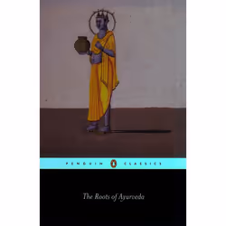 ISBN The Roots of Ayurveda, classiques, Anglais, Livre broché, 416 pages