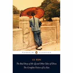 ISBN The Real Story of Ah-Q and Other Tales of China, classiques, Anglais, Livre broché, 448 pages