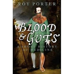 ISBN Blood and Guts : A Short History of Medicine livre histoire Anglais