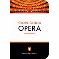 ISBN The Penguin Concise Guide to Opera, Livre broché, 608 pages