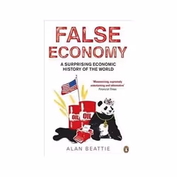 ISBN False Economy: A Surprising Economic History of the World, Business & finance, Anglais, 336 pages