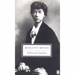 ISBN Selected Letters of Marianne Moore, classiques, Anglais, Livre broché, 624 pages