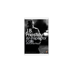 Penguin AN INSPECTOR CALLS: AND OTHER PLAYS