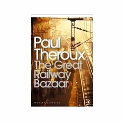 ISBN Great Railway Bazaar: By Train Through Asia, Voyage, Anglais, 400 pages