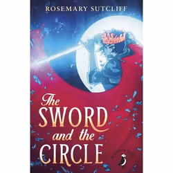 ISBN The Sword and the Circle, Anglais, 464 pages