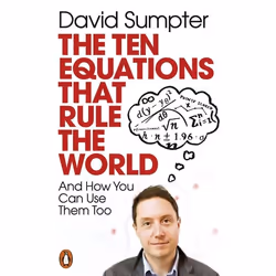 ISBN The Ten Equations that Rule the World, Anglais, Livre broché, 272 pages